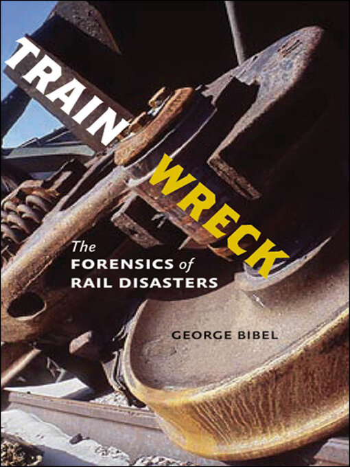 Title details for Train Wreck by George Bibel - Available